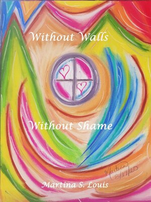 cover image of Without Walls Without Shame